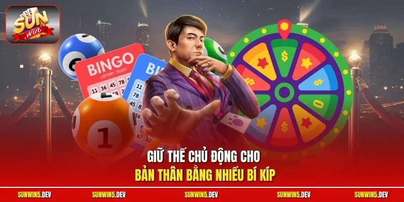 Giữ thế chủ động cho bản thân bằng nhiều bí kíp