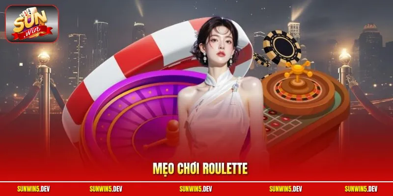 Mẹo Chơi Roulette